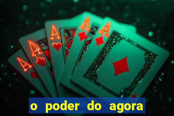 o poder do agora pdf google drive